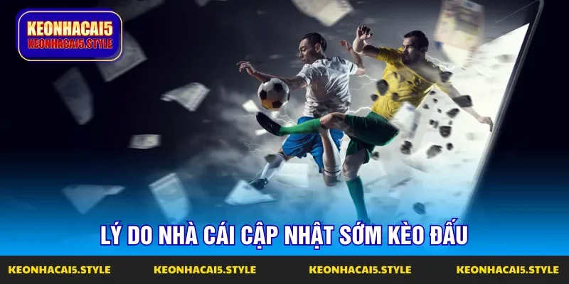 giai ma vi sao keo nha cai cap nhat som danh cho bet thu giai ma vi sao keo nha cai cap nhat som danh cho bet thu